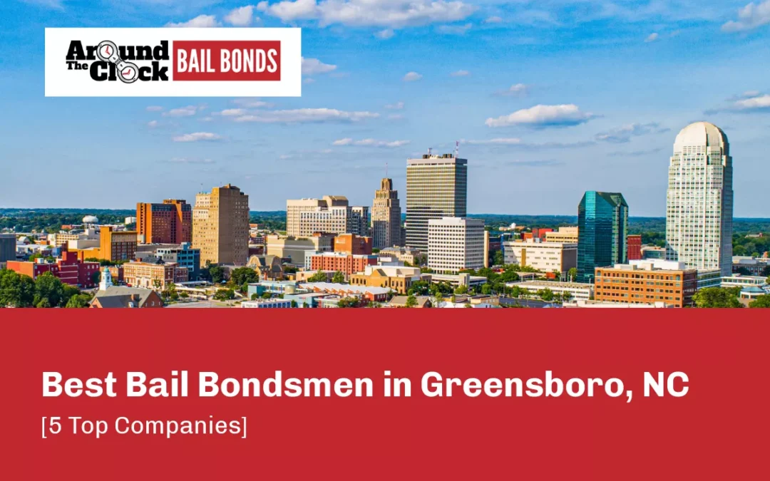 Best Bail Bondsmen in Greensboro, NC in 2026 [5 Top Companies]